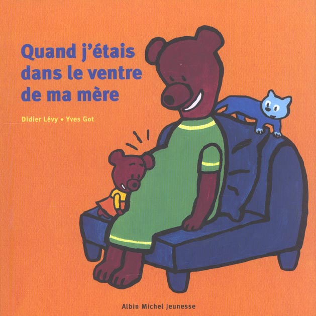 Quand j'etais dans le ventre de ma mere