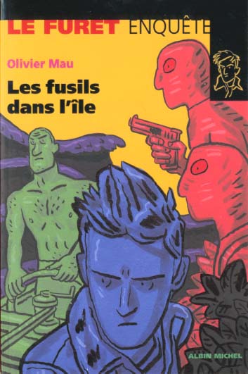 Les fusils dans l'ile