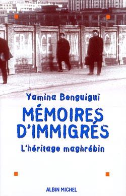 Mémoires d'immigrés ; l'héritage maghrébin