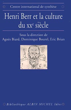 Henri Berr et la culture du XX siècle