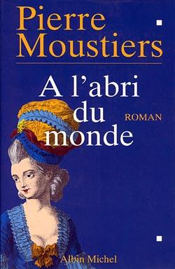 à l'abri du monde