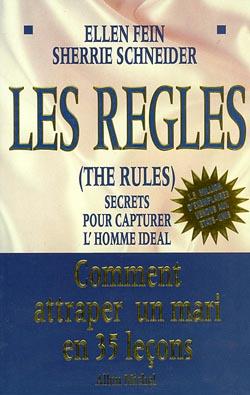 Les règles (the rules) ; secrets pour capturer l'homme idéal