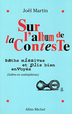 Sur l'album de la conteste ; baths missives et plis bien envoyés ; lettres en contrepèteries