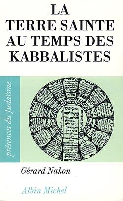 La terre sainte au temps des kabbalistes