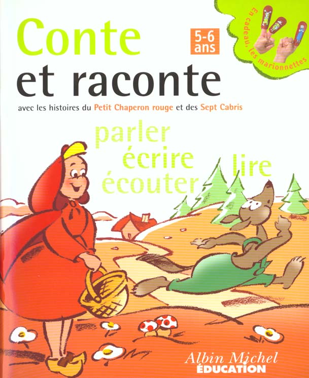 Maternelle grande section francais ; le petit chaperon rouge ; les sept cabris