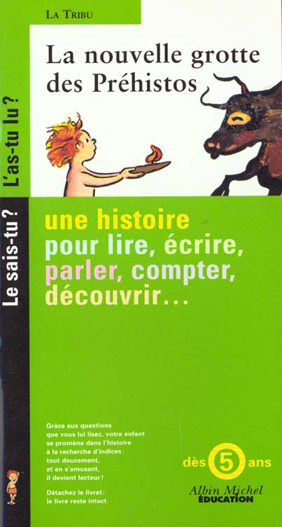 La tribu ; la nouvelle grotte des prehistos