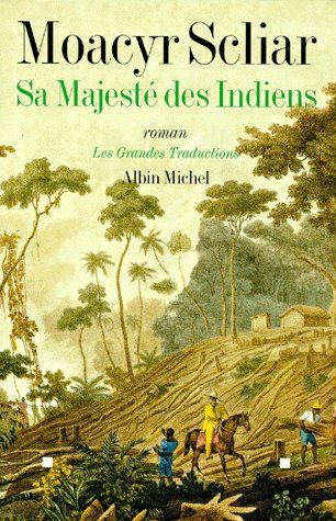 Sa majesté des indiens