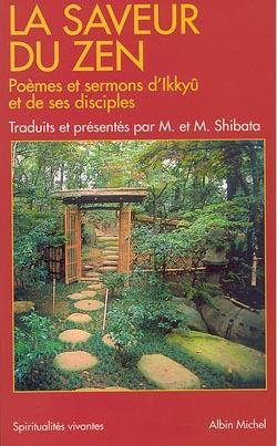 La saveur du zen : poèmes et sermons d'ikkyû et de ses disciples