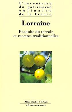 Lorraine : produits du terroir et recettes traditionnelles