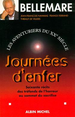 Journées d'enfer ; les aventuriers du XXe siècle