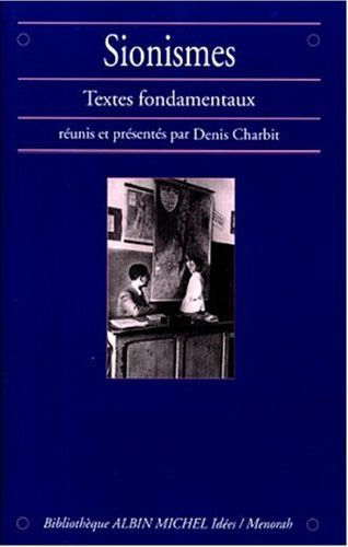 Sionismes ; textes fondamentaux