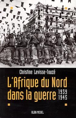 L'Afrique du nord dans la guerre (1939-1945)