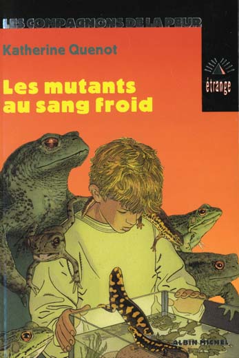 Les mutants au sang froid