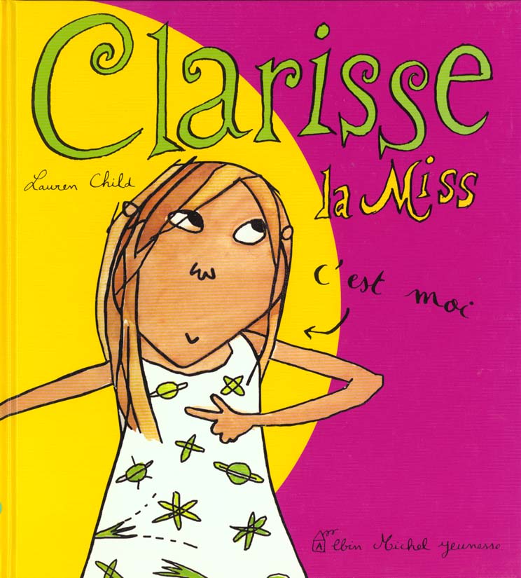 Clarisse la miss, c'est moi