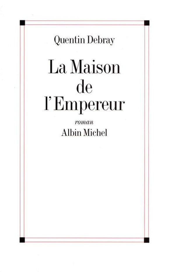 La maison de l'empereur