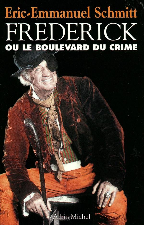 Frederik ou le boulevard du crime