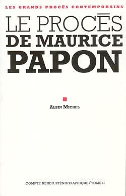 Le procès de Maurice Papon ; compte-rendu sténographique Tome 2