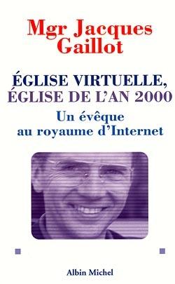 Eglise virtuelle eglise de l'an 2000 un eveque au royaume d'internet