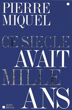Ce siecle avait mille ans