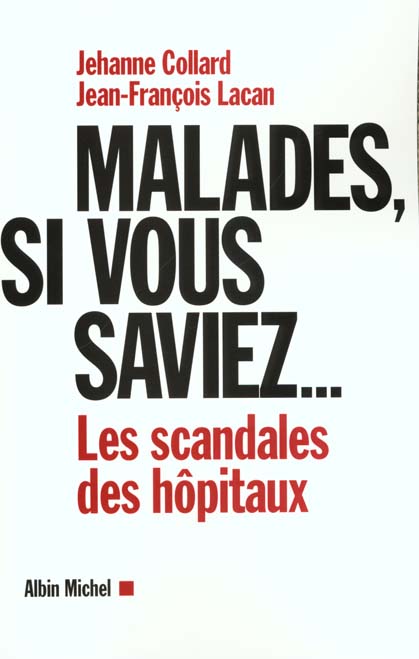 Malades, si vous saviez...