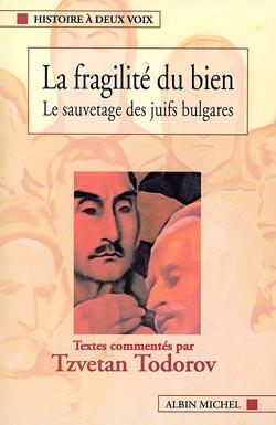 La Fragilité du bien : Le sauvetage des juifs bulgares