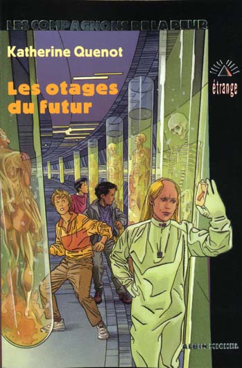 Les otages du futur
