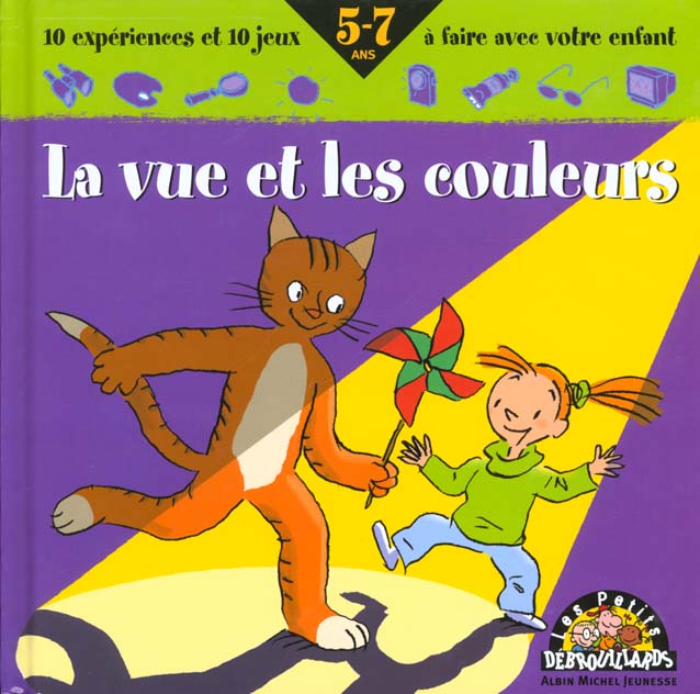 Les petits debrouillards ; la vue et les couleurs