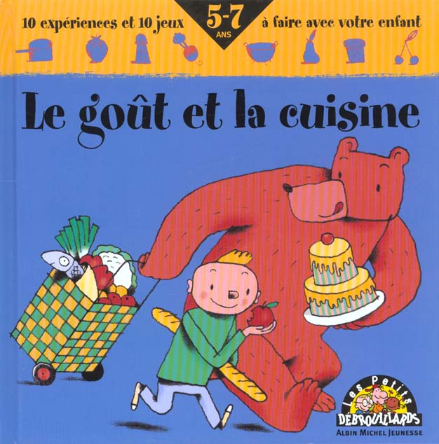 Les petits debrouillards ; le gout et la cuisine