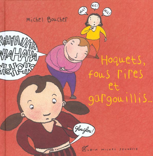 Hoquets fous rires et gargouillis