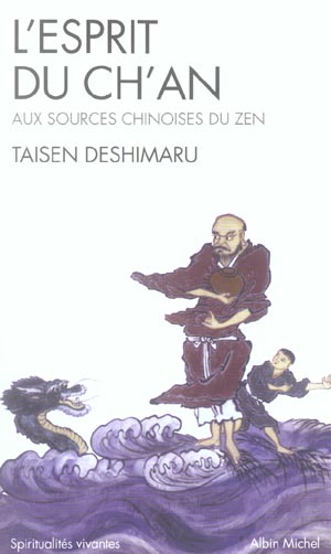 L'esprit du ch'an - aux sources chinoises du zen