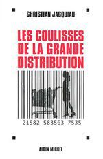 Les coulisses de la grande distribution