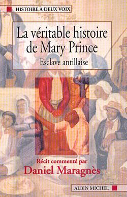 La veritable histoire de mary prince, esclave antillaise
