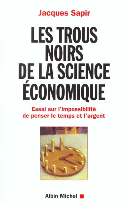 Les trous noirs de la science economique