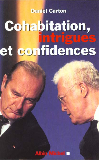 Cohabitations ; intrigues et confidences