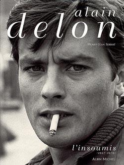 Alain Delon, l'insoumis (1957-1970)