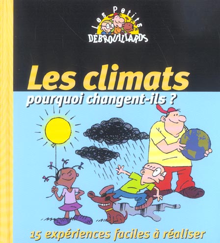 Les climats, pourquoi changent-ils ?