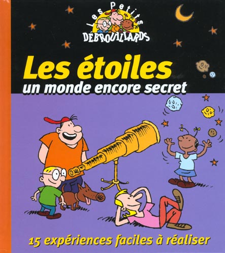 Les etoiles ; un monde encore secret