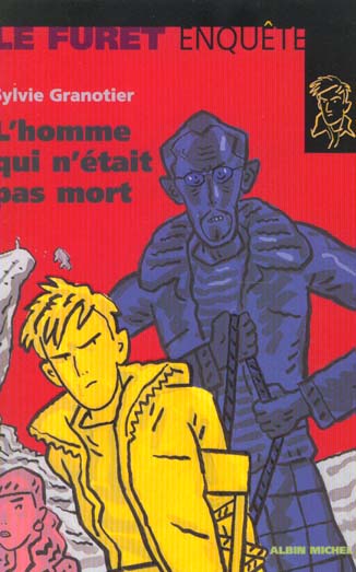 Le furet enquete t.27 ; l'homme qui n'etait pas mort