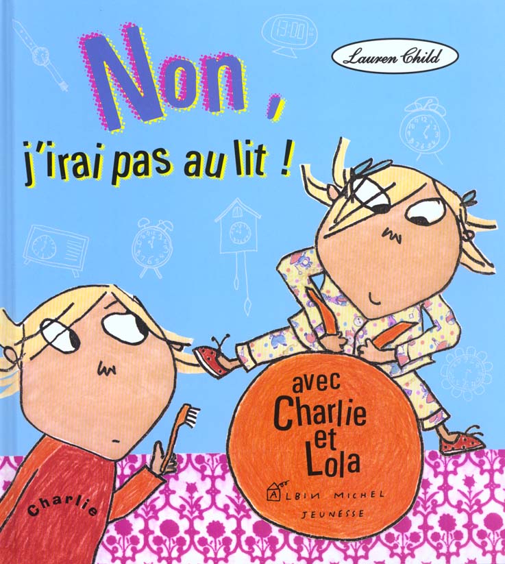 Non j'irai pas au lit