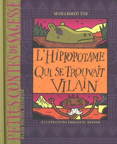 L'hippopotame qui se trouvait vilain