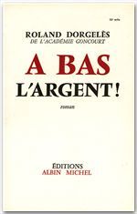 à bas l'argent !