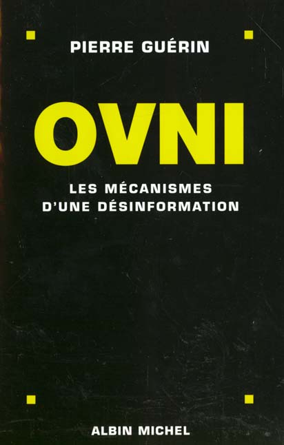 Ovni ; les mecanismes d'une desinformation