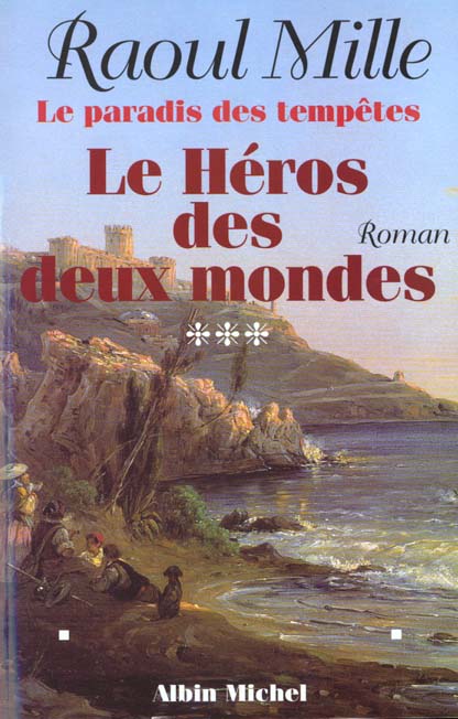 Le héros des deux mondes