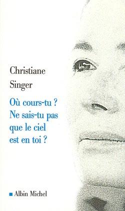 Où cours-tu ? ne sais-tu pas que le ciel est en toi ?