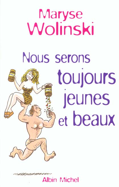 Nous serons toujours jeunes et beaux