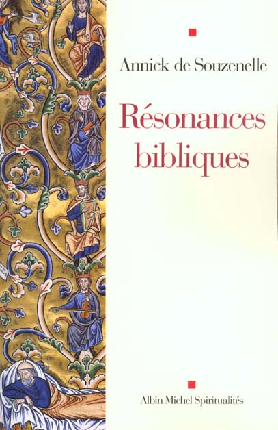 Resonances bibliques ; de la premiere a la nouvelle alliance