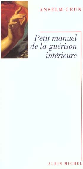 Petit manuel de la guerison interieure