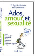 Ados, amour et sexualité ; version garcons
