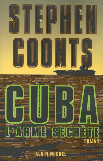 Cuba l'arme secrete