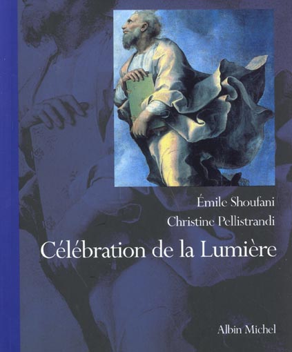 Celebration de la lumiere ; regards sur la transfiguration